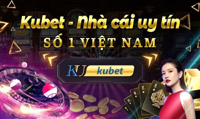 Nhà cái Kubet uy tín hàng đầu hiện nay Nhà cái Kubet uy tín hàng đầu hiện nay