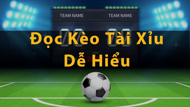 Kèo tài xỉu là gì