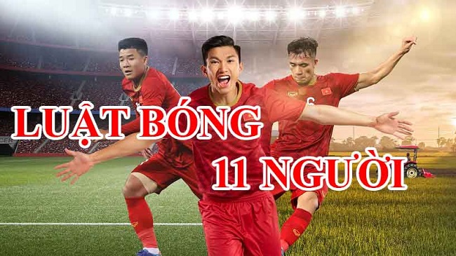 Trình bày luật thi đấu trong bóng đá 11 người