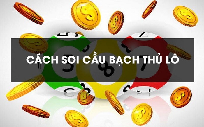 phuong-phap-soi-cau-lo-bach-thu