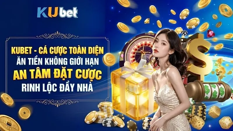 kubet-ca-cuoc-toan-dien