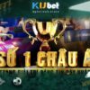Kubet Có Uy Tín Không? Review Từ Góc Nhìn Chuyên Gia